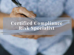 Certified Compliance Risk Specialist (CCRS)